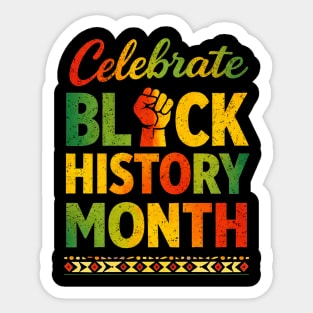 Celebrate Black History Month Empowerment Sticker